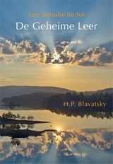 Een introductie tot De Geheime Leer - Helena Blavatsky - 9789491433214