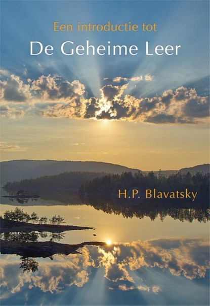 Een introductie tot De Geheime Leer, Helena Blavatsky - Paperback - 9789491433214