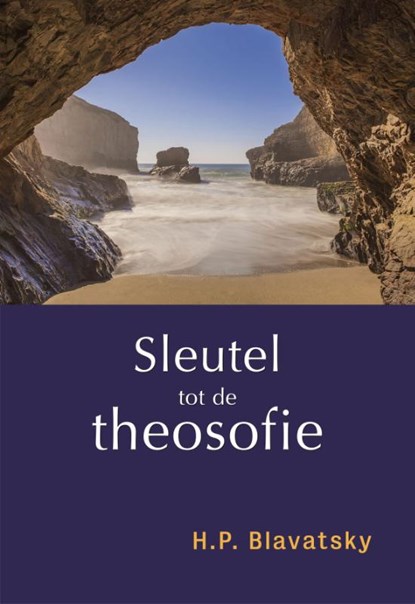Sleutel tot de theosofie, H.P. Blavatsky - Paperback - 9789491433313