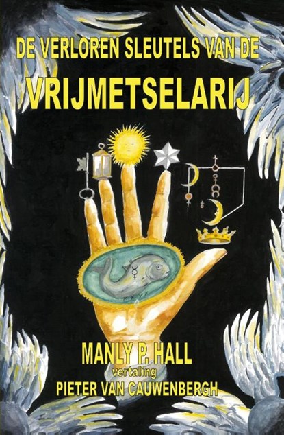 De verloren sleutels van de Vrijmetselarij, Manly P. Hall - Paperback - 9789491439100