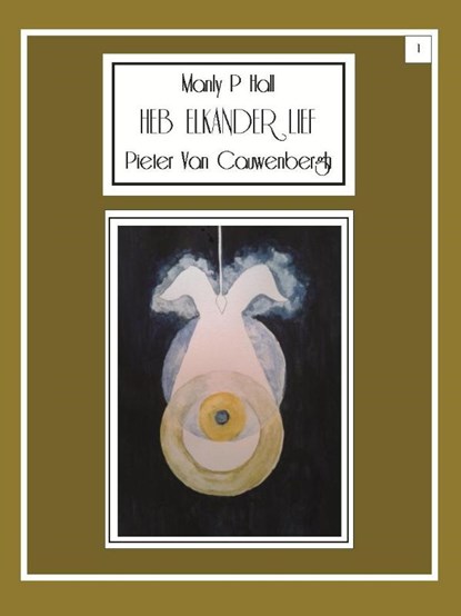 Heb elkander lief, Manly P Hall - Paperback - 9789491439162