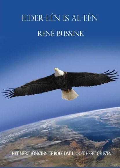 Ieder-een is Al-een, René Bussink - Ebook - 9789491439186