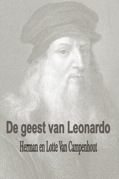 De geest van Leonardo, Herman van Campenhout ; Lotte van Campenhout - Paperback - 9789491439483