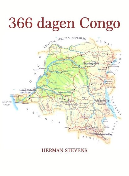 366 dagen Congo, Herman Stevens - Paperback - 9789491439582