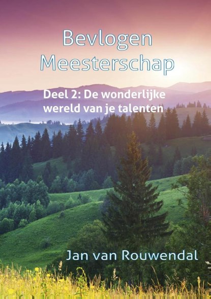 Bevlogen meesterschap 2, Jan van Rouwendal - Paperback - 9789491439674