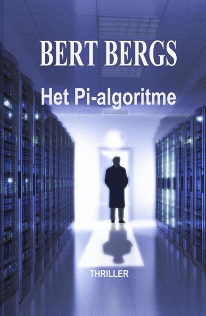 Het Pi-algoritme, Bert Bergs - Paperback - 9789491439773