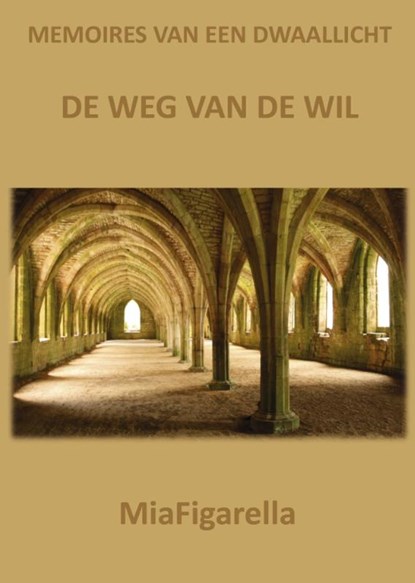 Memoires van een dwaallicht, MiaFigarella - Paperback - 9789491439858