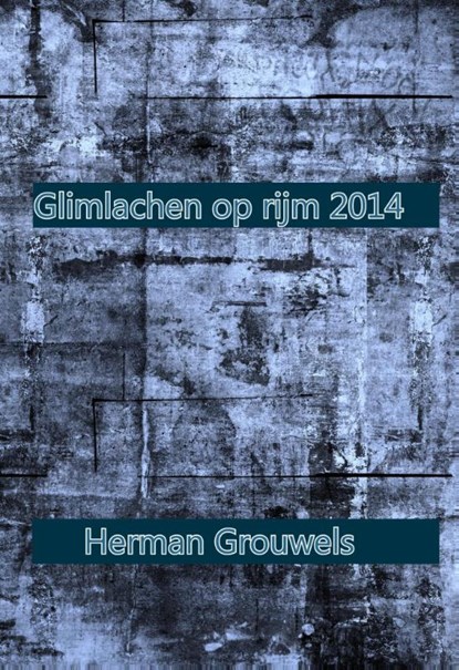 Glimlachen op rijm 2014, Herman Grouwels - Paperback - 9789491439902