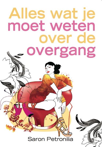 Alles wat je moet weten over de overgang, Saron Petronilia - Paperback - 9789491442612