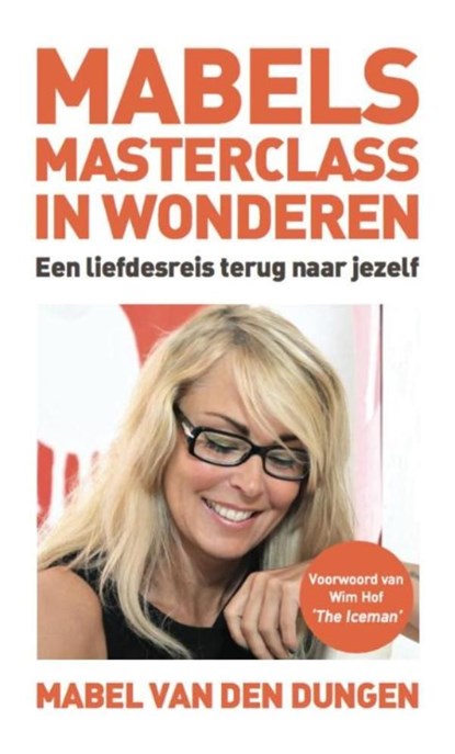 Mabels Masterclass in wonderen, Mabel van den Dungen - Ebook - 9789491442926