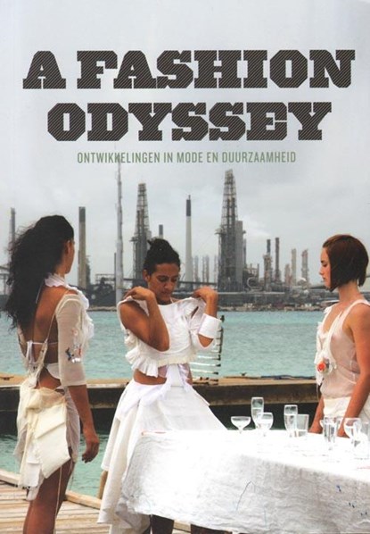 A fashion odyssey, José Teunissen ; Jan Brand - Paperback - 9789491444067
