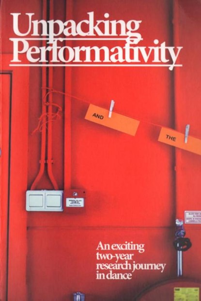 Unpacking performativity, Gaby Allard ; Peter Sonderen ; Bart van Rosmalen - Paperback - 9789491444258