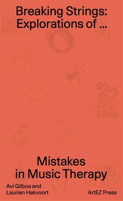 Breaking strings, Avi Gilboa ; Laurien Hakvoort - Paperback - 9789491444777