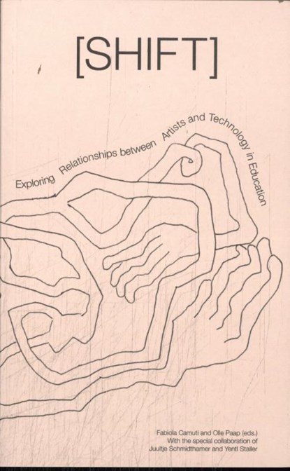 Shift, Fabiola Camuti ; Olle Paap ; Nishant Shah - Paperback - 9789491444807