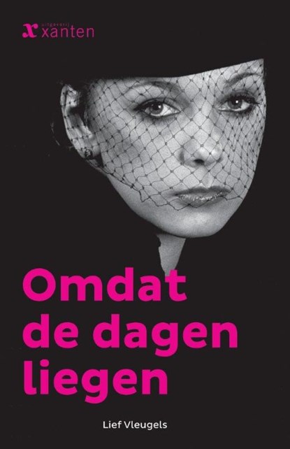 Omdat de dagen liegen, Lief Vleugels - Paperback - 9789491446078