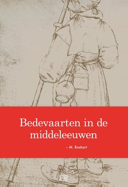 Bedevaarten in de middeleeuwen, M. Boshart - Ebook - 9789491472091