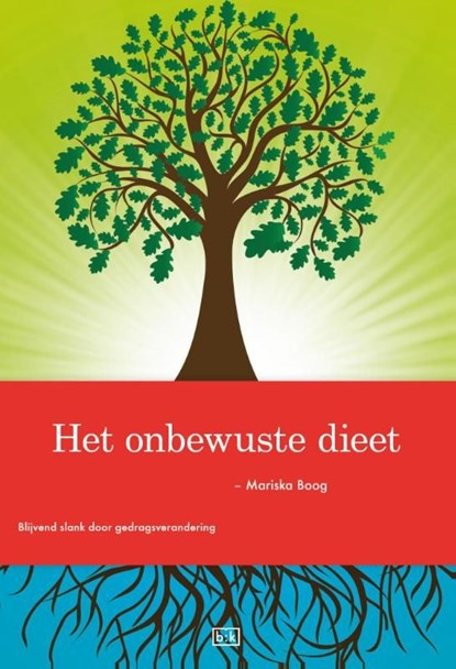 Het onbewuste dieet, Mariska Boog - Ebook - 9789491472367