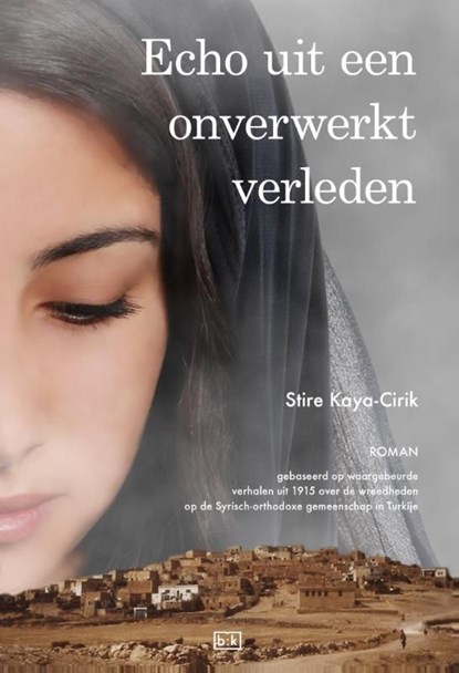 Echo uit een onverwerkt verleden, Stire Kaya-Cirik - Ebook - 9789491472428