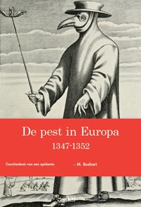 De pest in Europa 1347-1352 | M. Boshart | 