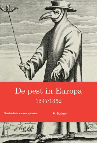 De pest in Europa 1347-1352, M. Boshart - Paperback - 9789491472558
