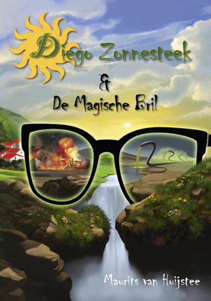 Diego Zonnesteek & De magische bril, Maurits van Huijstee - Paperback - 9789491475009