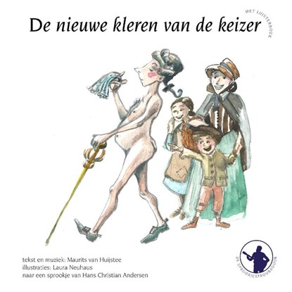 De nieuwe kleren van de keizer ; de muzikanten van Bremen, Maurits van Huijstee - Gebonden - 9789491475085