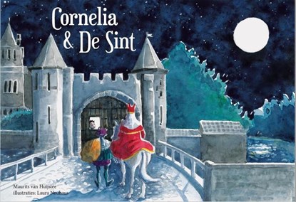 Cornelia & de Sint, Maurits van Huijstee - Gebonden - 9789491475115
