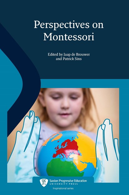 Perspectives on Montessori, Twelve renowned Montessori authors ; Nineteen international Montessori experts ; Foreword By Adele Daimond - Ebook - 9789491480157