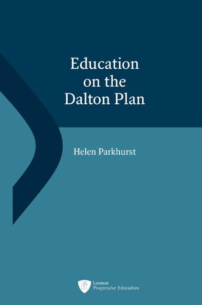 Education on The Dalton Plan, Helen Parkhurst - Gebonden - 9789491480539