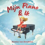 Mijn Piano & Ik - Maxine van Breukelen - 9789491480546