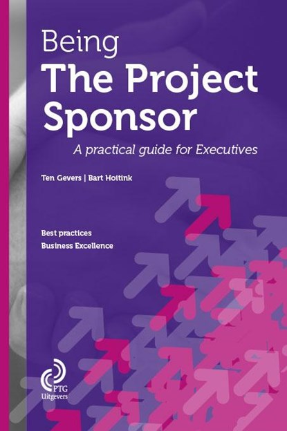 Being the project sponsor, Ten Gevers ; Bart Hoitink - Paperback - 9789491490026