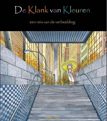 De klank van kleuren, Jimmy Liao - Gebonden - 9789491510205