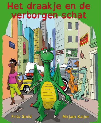 Het draakje en de verborgen schat, Mirjam Kaijer - Gebonden - 9789491510212