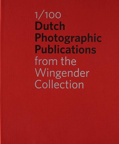 1/100 Dutch Photographic Publications, Hinde Haest - Gebonden - 9789491525544