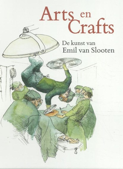 Art en Crafts, Emil van Slooten - Gebonden - 9789491525759