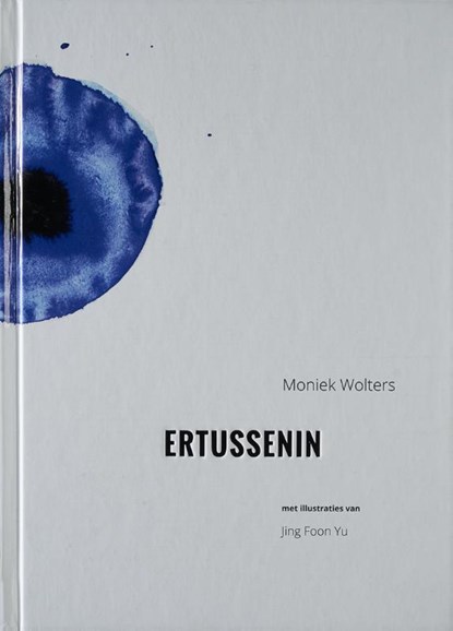 Ertussenin, Moniek Wolters - Gebonden - 9789491525858