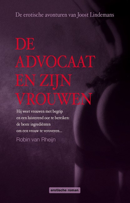 De advocaat en zijn vrouwen, Robin van Rheijn - Ebook - 9789491535406