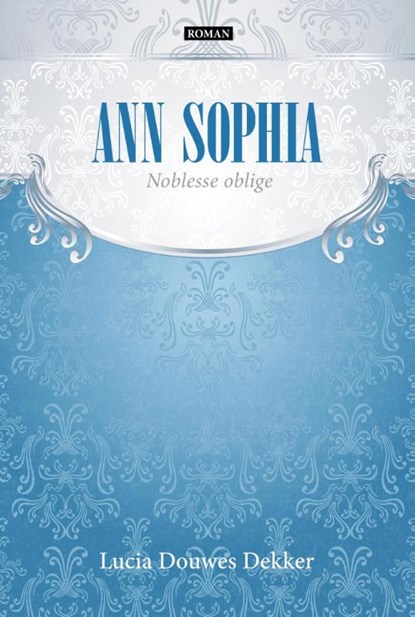 Ann Sophia, Lucia Douwes Dekker-Koopmans - Paperback - 9789491535543