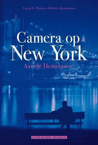 Camera op New York, Lucia S. Douwes Dekker-Koopmans - Ebook - 9789491535611