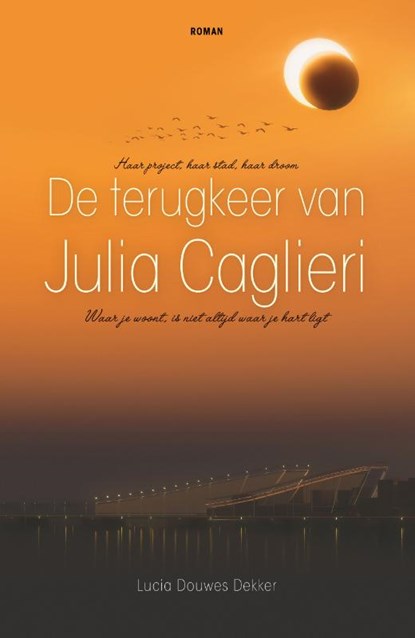 De terugkeer van Julia Caglieri, Lucia Douwes Dekker - Paperback - 9789491535727