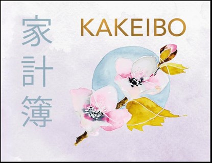 Kakeibo, Inge Boot ; Marina Steinmann - Gebonden - 9789491535758
