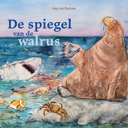 De spiegel van de walrus, Jaap van Oostrum - Ebook - 9789491535772