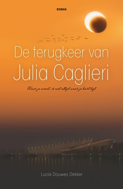 De terugkeer van Julia Caglieri, Lucia Douwes Dekker - Ebook - 9789491535796