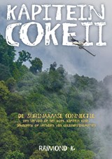 De Surinaamse Connectie - Raymond K. - 9789491535826