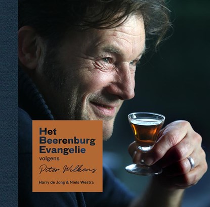 Het Beerenburg Evangelie volgens Piter Wilkens, Harry de Jong - Gebonden - 9789491536939