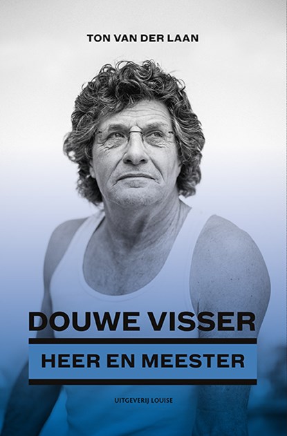 Heer en Meester - Douwe Visser, Ton van der Laan - Paperback - 9789491536984