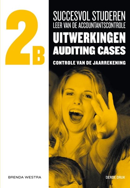 Succesvol studeren voor LAC, 2B uitwerkingen auditing cases, Brenda Westra - Paperback - 9789491544064