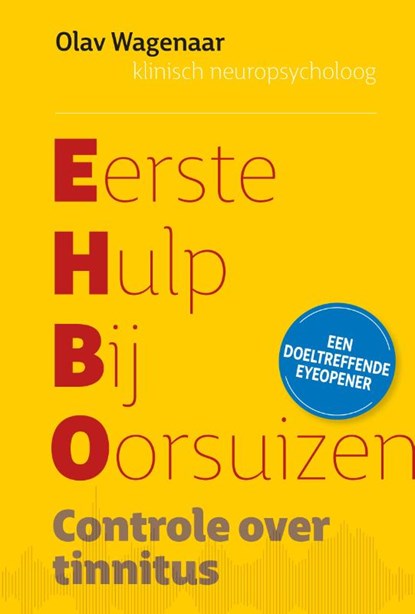 Eerste hulp bij oorsuizen, Olav Wagenaar - Paperback - 9789491549311