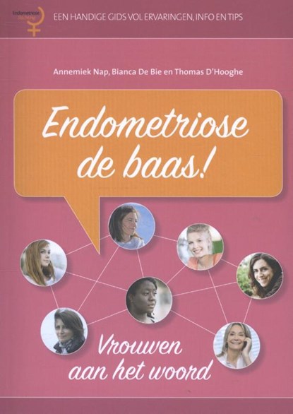 Endometriose de baas!, Annemiek Nap ; Bianca De Bie ; Thomas D'Hooghe - Paperback - 9789491549731