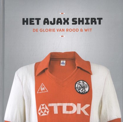 Het Ajax Shirt, Jaap Visser - Gebonden - 9789491555510